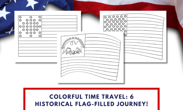 Colorful Time Travel: 6 Historical Flag-Filled Journey!